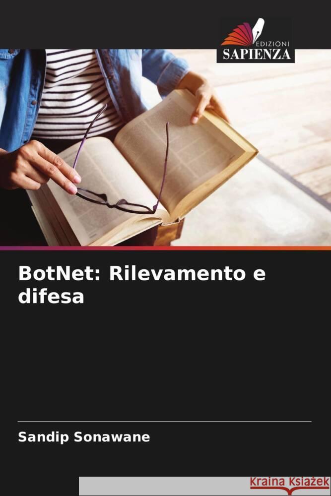 BotNet: Rilevamento e difesa Sonawane, Sandip 9786208244279