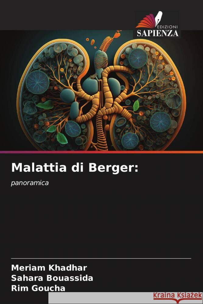 Malattia di Berger: Khadhar, Meriam, Bouassida, Sahara, Goucha, Rim 9786208245849