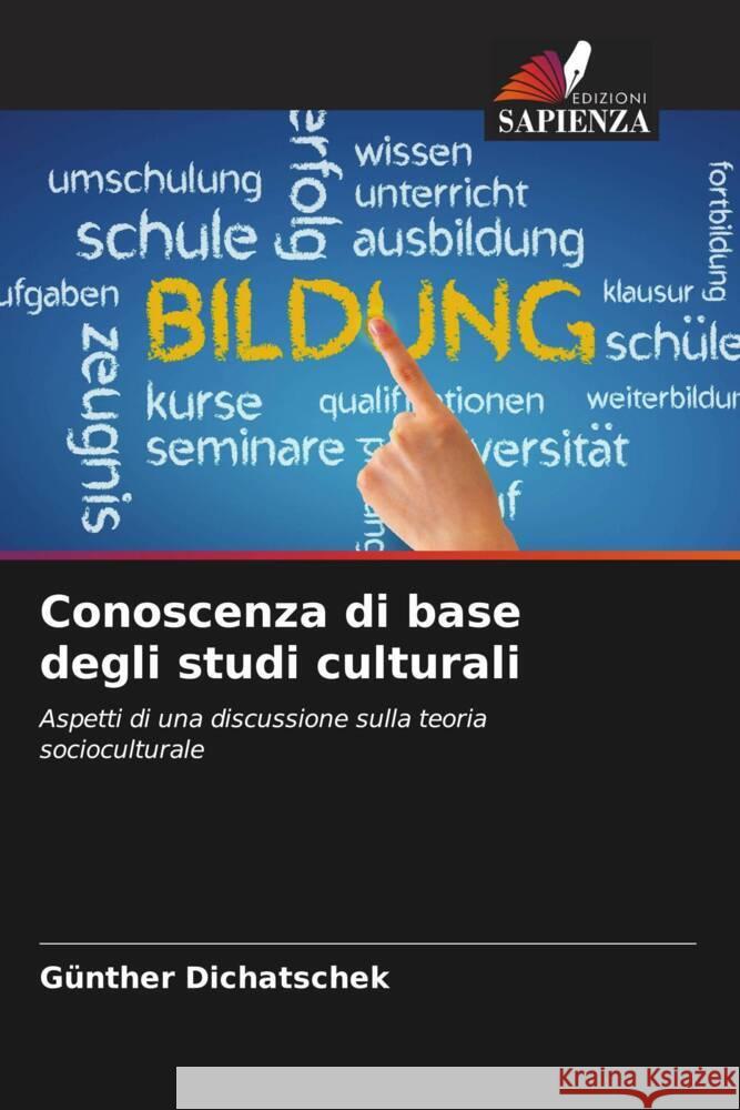 Conoscenza di base degli studi culturali Dichatschek, Günther 9786208247621