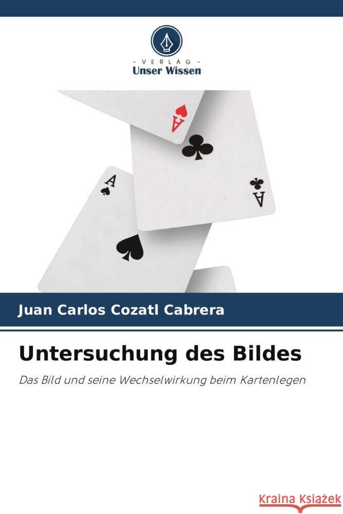 Untersuchung des Bildes Cozatl Cabrera, Juan Carlos 9786208247720 Verlag Unser Wissen