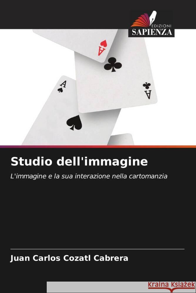 Studio dell'immagine Cozatl Cabrera, Juan Carlos 9786208247805 Edizioni Sapienza