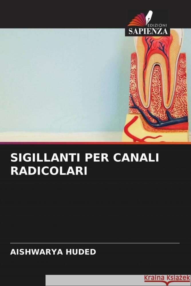 SIGILLANTI PER CANALI RADICOLARI HUDED, AISHWARYA 9786208248000