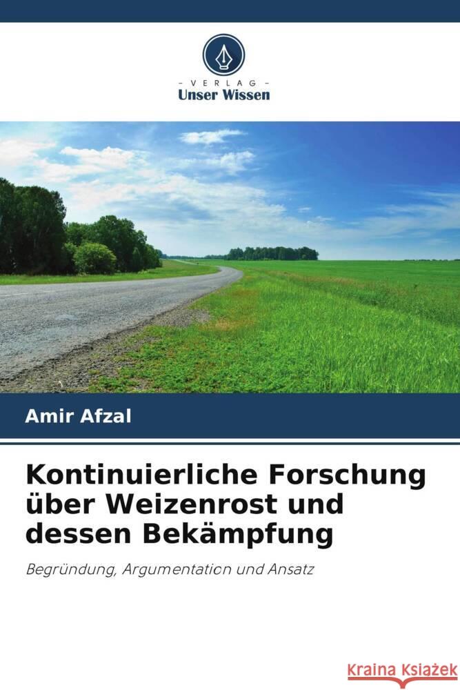 Kontinuierliche Forschung über Weizenrost und dessen Bekämpfung Afzal, Amir 9786208248345