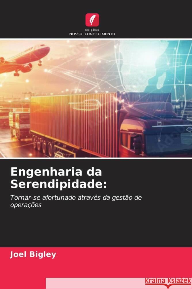 Engenharia da Serendipidade: Bigley, Joel 9786208248499