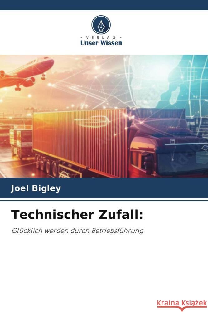 Technischer Zufall: Bigley, Joel 9786208248550