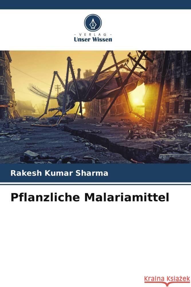 Pflanzliche Malariamittel Sharma, Rakesh Kumar 9786208250874