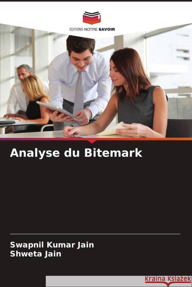 Analyse du Bitemark Jain, Swapnil Kumar, Jain, Shweta 9786208252571