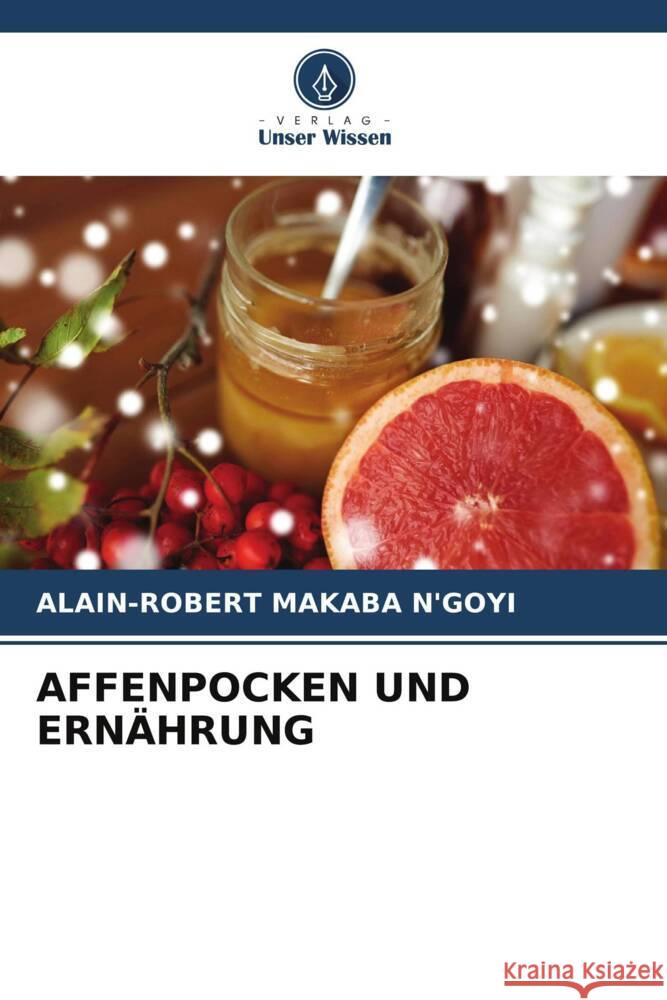 AFFENPOCKEN UND ERNÄHRUNG MAKABA N'GOYI, ALAIN-ROBERT 9786208252793