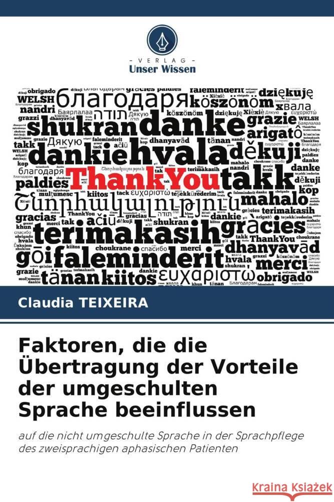 Faktoren, die die Übertragung der Vorteile der umgeschulten Sprache beeinflussen TEIXEIRA, Claudia 9786208253301