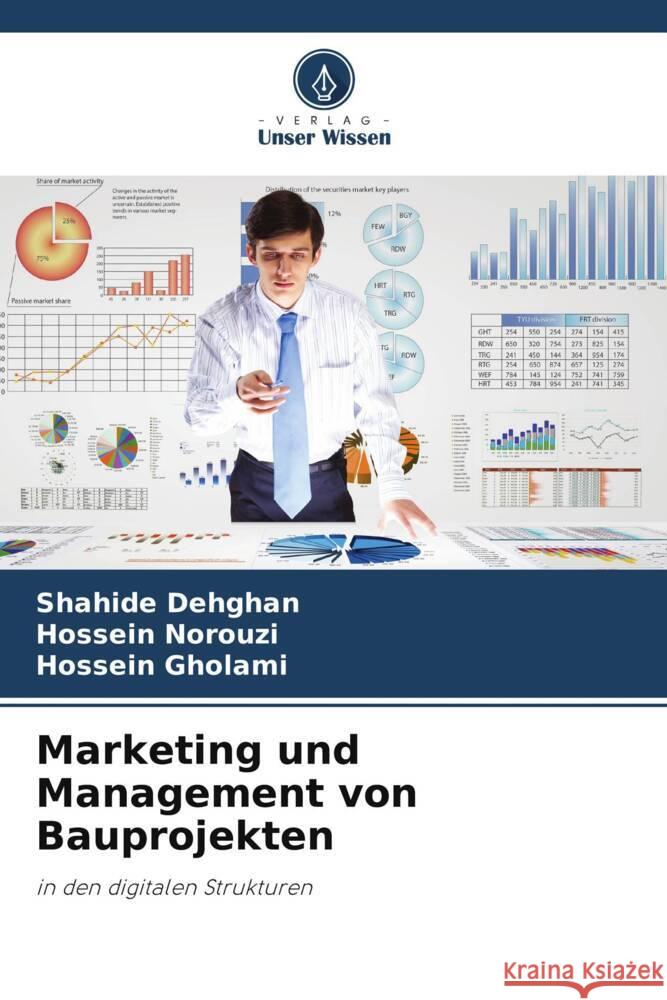 Marketing und Management von Bauprojekten Dehghan, Shahide, Norouzi, Hossein, Gholami, Hossein 9786208254063