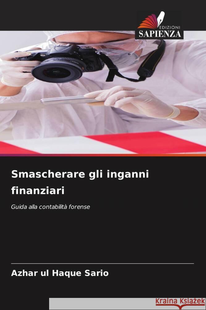 Smascherare gli inganni finanziari Sario, Azhar ul Haque 9786208257194 Edizioni Sapienza