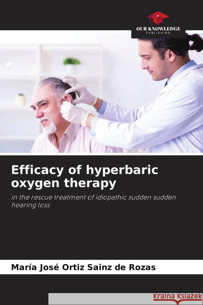 Efficacy of hyperbaric oxygen therapy Ortiz Sainz de Rozas, María José 9786208267100