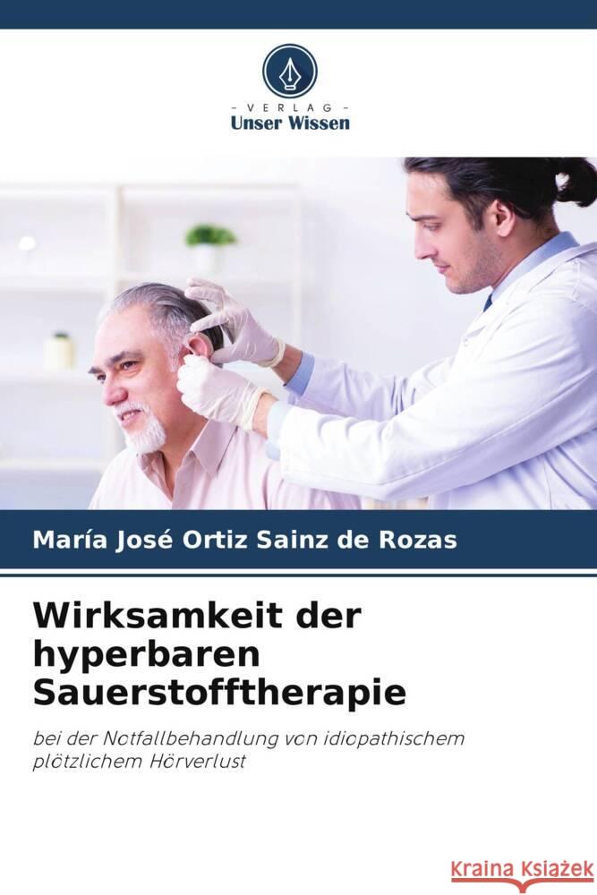 Wirksamkeit der hyperbaren Sauerstofftherapie Ortiz Sainz de Rozas, María José 9786208267117