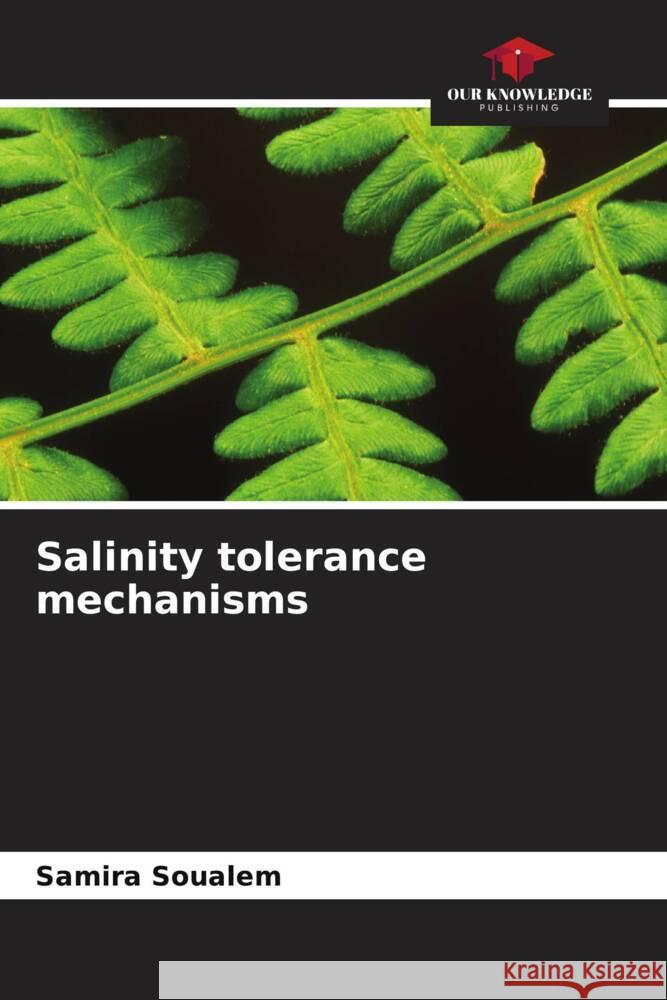 Salinity tolerance mechanisms SOUALEM, Samira 9786208267162