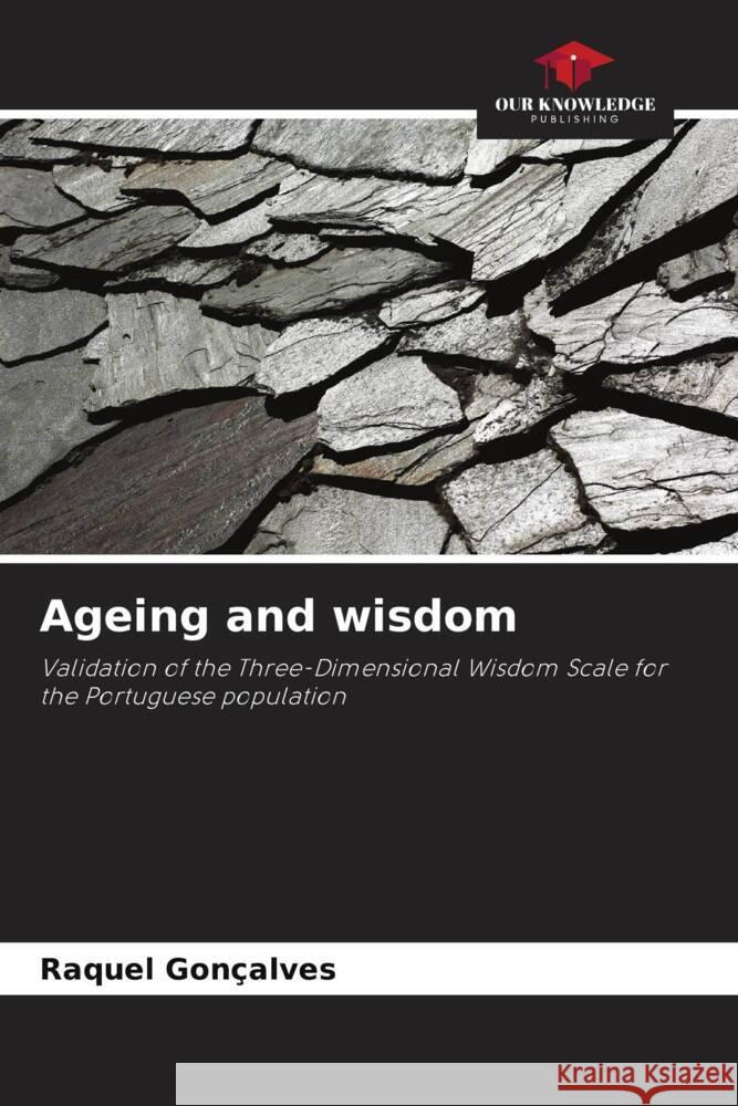 Ageing and wisdom Gonçalves, Raquel 9786208268473