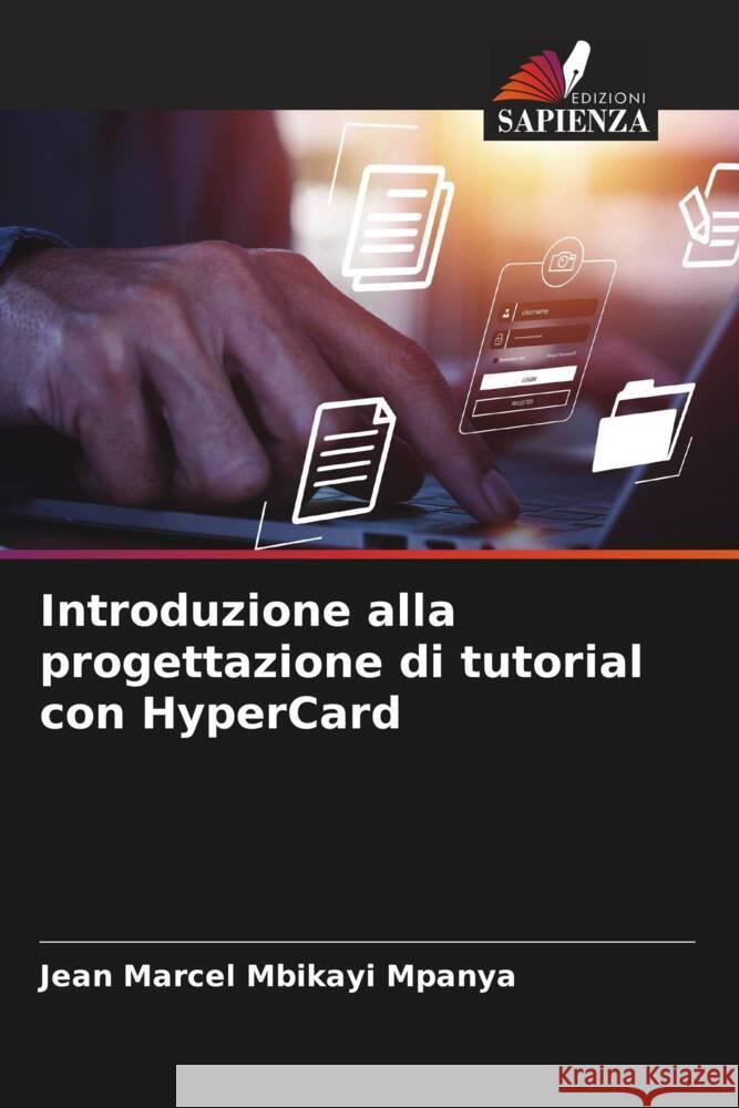 Introduzione alla progettazione di tutorial con HyperCard Mbikayi Mpanya, Jean Marcel 9786208268756