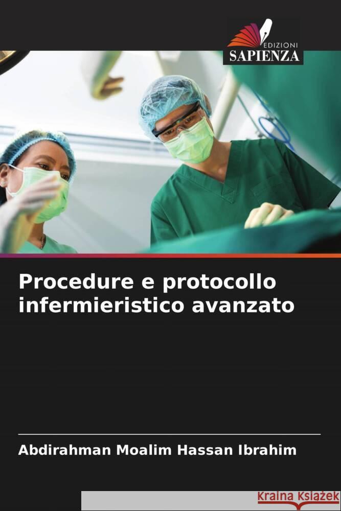 Procedure e protocollo infermieristico avanzato Moalim Hassan Ibrahim, Abdirahman 9786208269401