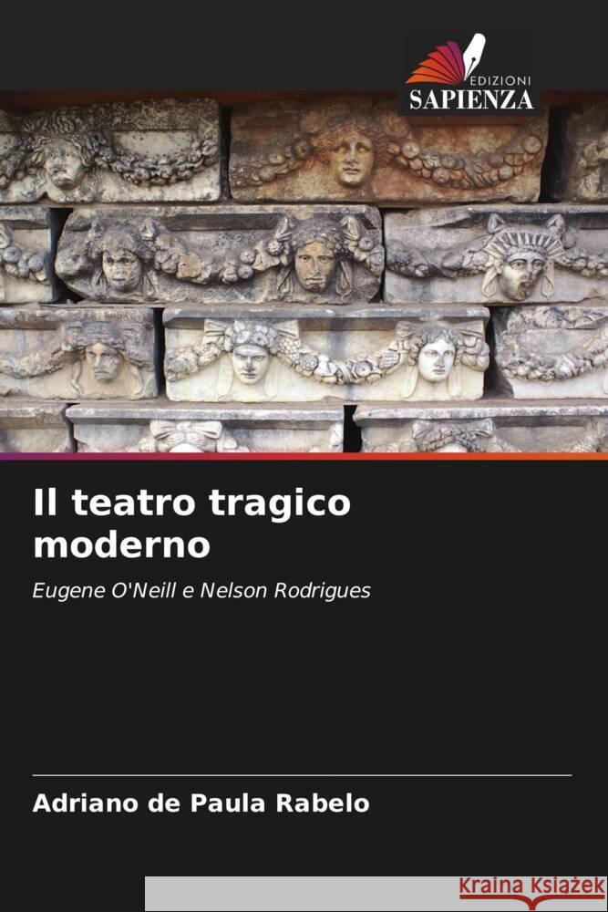 Il teatro tragico moderno de Paula Rabelo, Adriano 9786208269784 Edizioni Sapienza