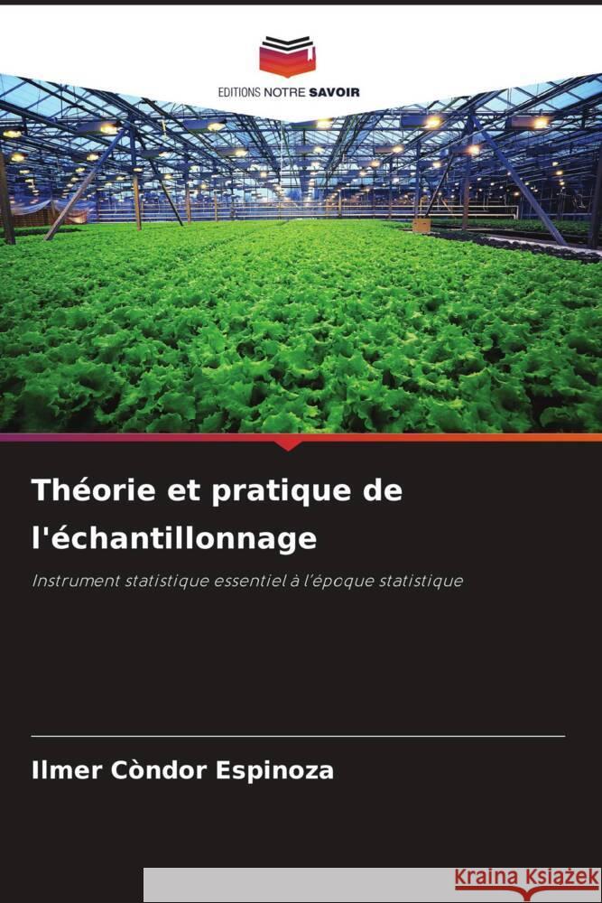 Théorie et pratique de l'échantillonnage Condor Espinoza, Ilmer 9786208270254