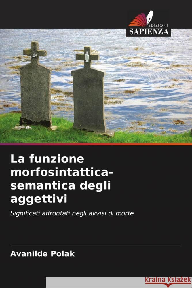 La funzione morfosintattica-semantica degli aggettivi Polak, Avanilde 9786208271015