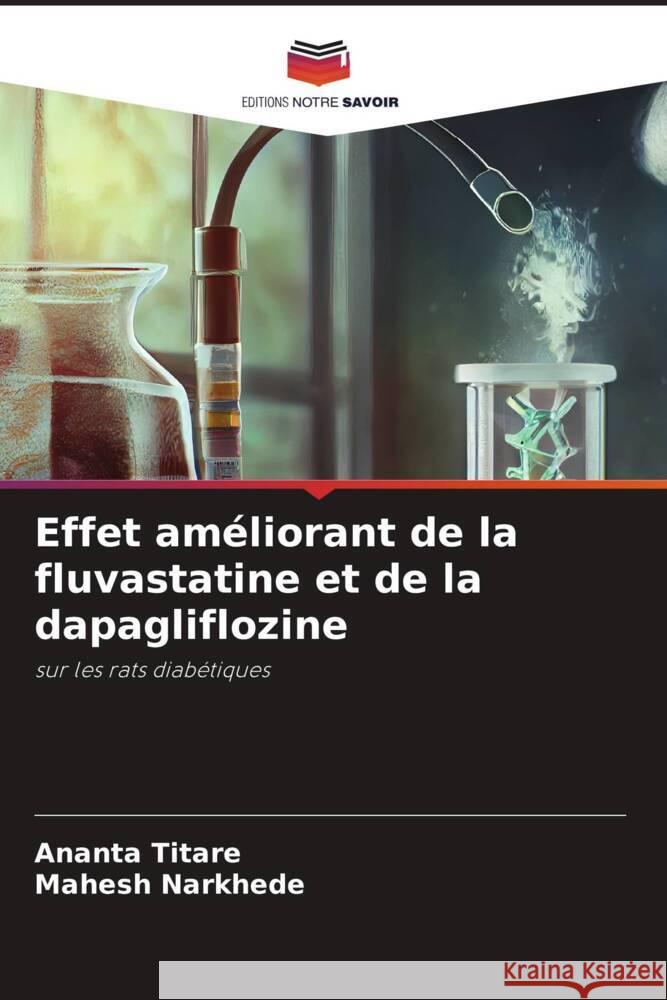 Effet améliorant de la fluvastatine et de la dapagliflozine Titare, Ananta, Narkhede, Mahesh 9786208271831