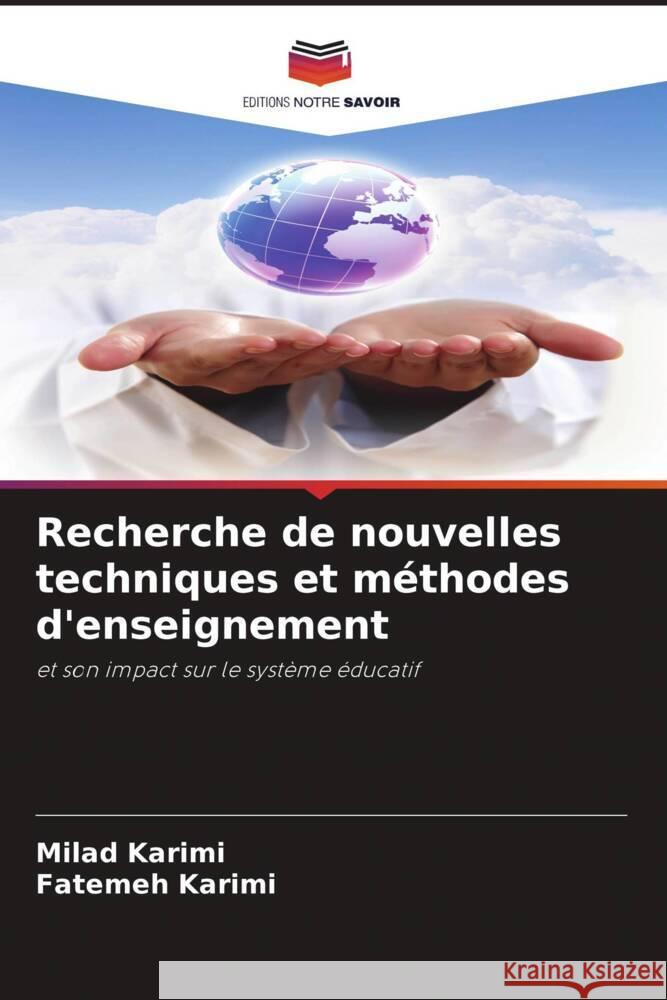 Recherche de nouvelles techniques et méthodes d'enseignement Karimi, Milad, Karimi, Fatemeh 9786208272449 Editions Notre Savoir