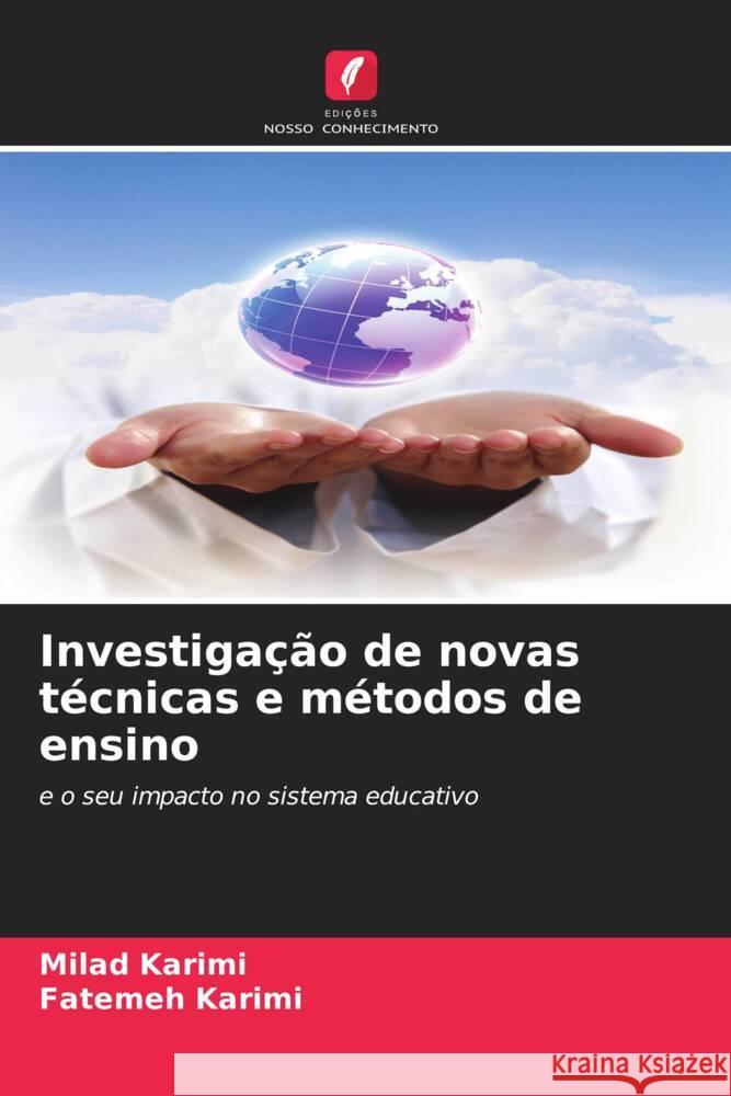 Investigação de novas técnicas e métodos de ensino Karimi, Milad, Karimi, Fatemeh 9786208272487 Edições Nosso Conhecimento