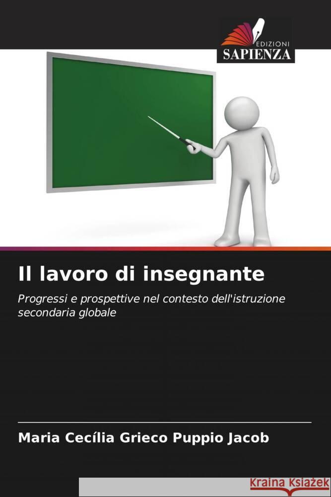 Il lavoro di insegnante Grieco Puppio Jacob, Maria Cecília 9786208272692