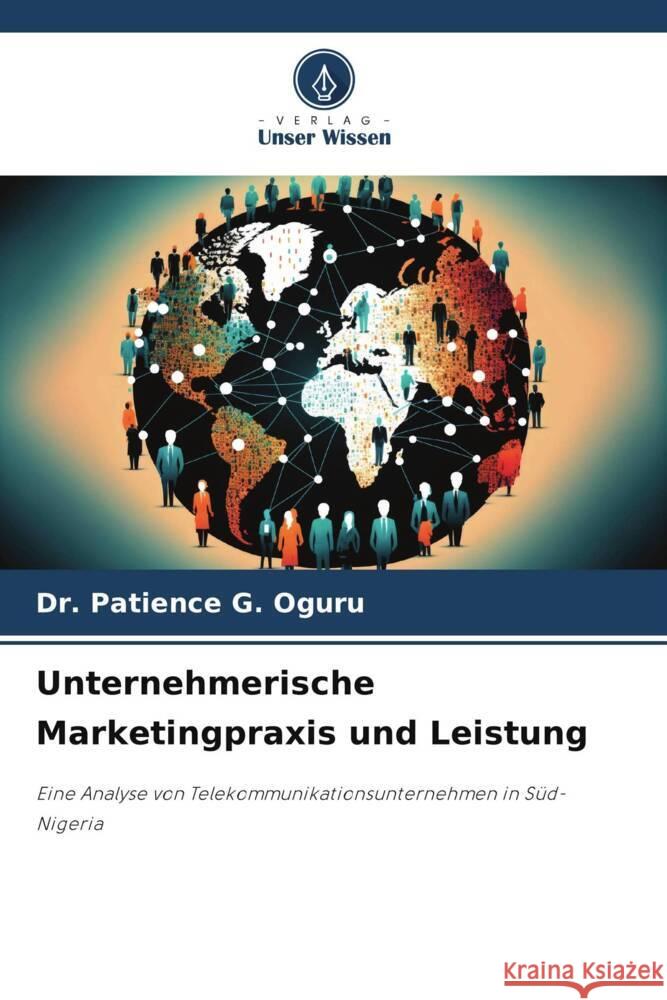 Unternehmerische Marketingpraxis und Leistung G. Oguru, Dr. Patience 9786208272760 Verlag Unser Wissen