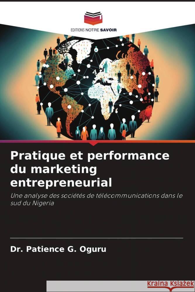 Pratique et performance du marketing entrepreneurial G. Oguru, Dr. Patience 9786208272791 Editions Notre Savoir