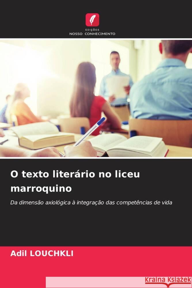 O texto literário no liceu marroquino Louchkli, Adil 9786208272883