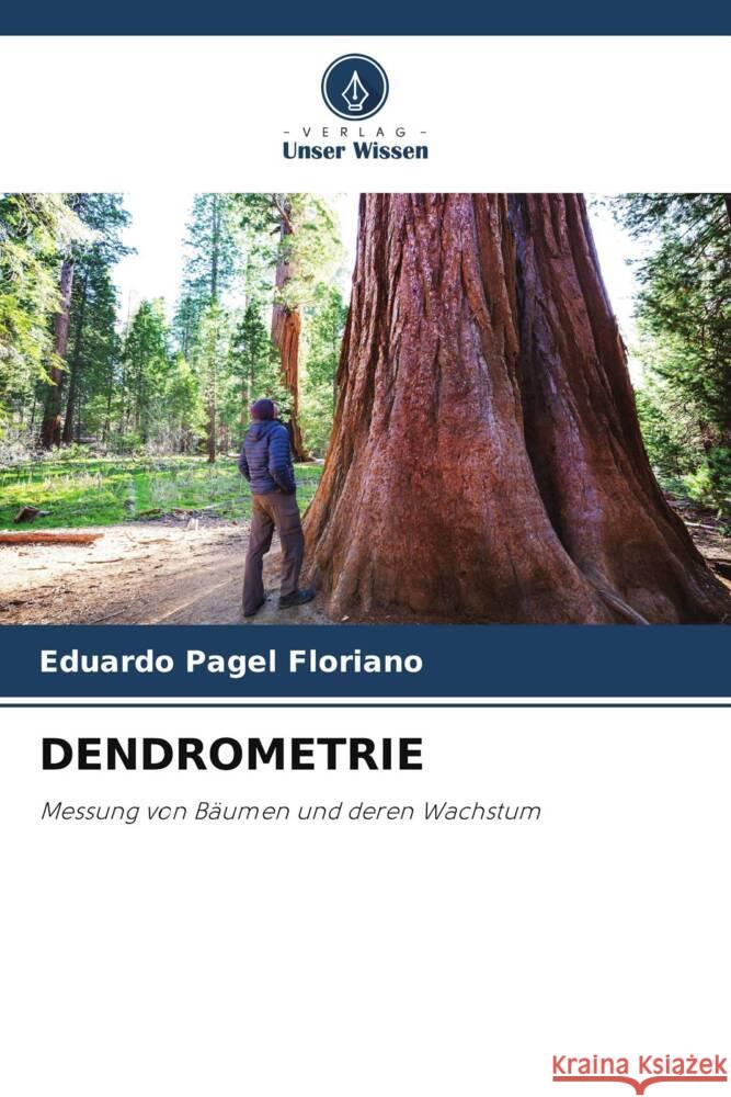 DENDROMETRIE Floriano, Eduardo Pagel 9786208273149 Verlag Unser Wissen