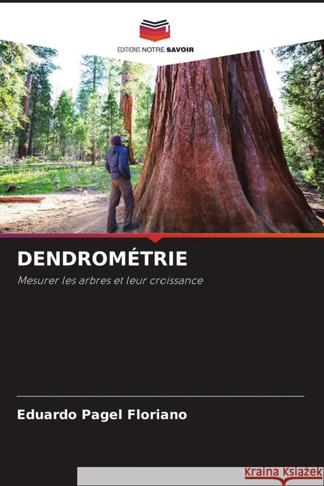 DENDROMÉTRIE Floriano, Eduardo Pagel 9786208273231 Editions Notre Savoir