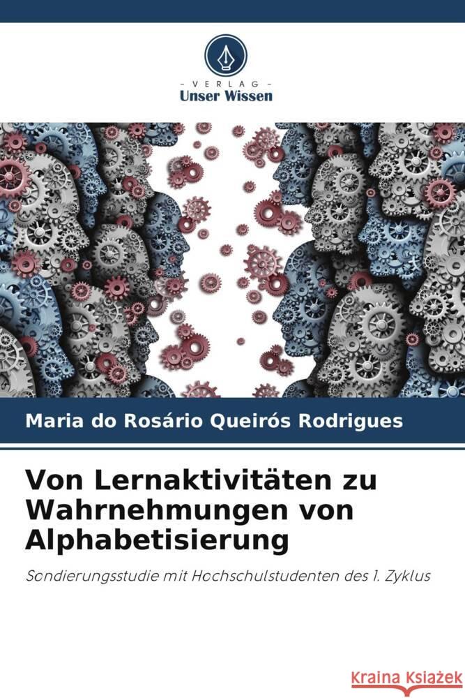 Von Lernaktivitäten zu Wahrnehmungen von Alphabetisierung Queirós Rodrigues, Maria do Rosário 9786208275464