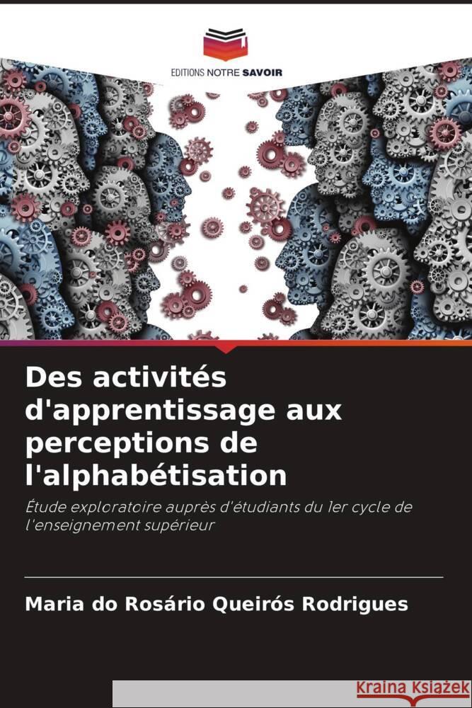 Des activités d'apprentissage aux perceptions de l'alphabétisation Queirós Rodrigues, Maria do Rosário 9786208275471