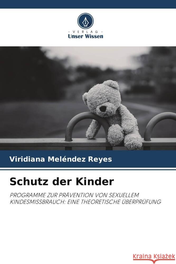 Schutz der Kinder Meléndez Reyes, Viridiana 9786208275990 Verlag Unser Wissen