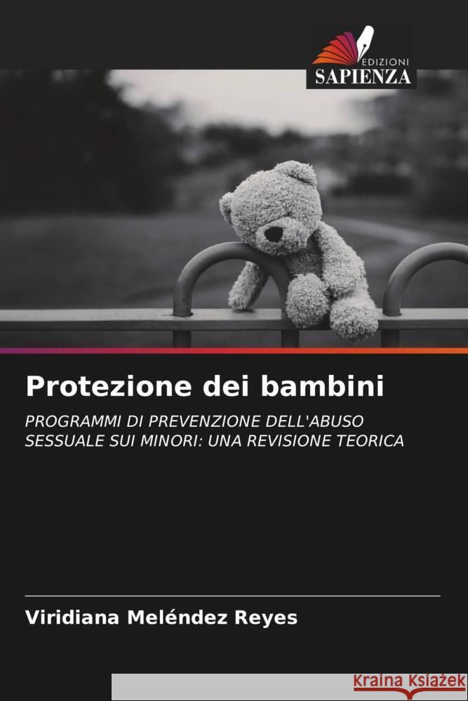 Protezione dei bambini Meléndez Reyes, Viridiana 9786208276034 Edizioni Sapienza