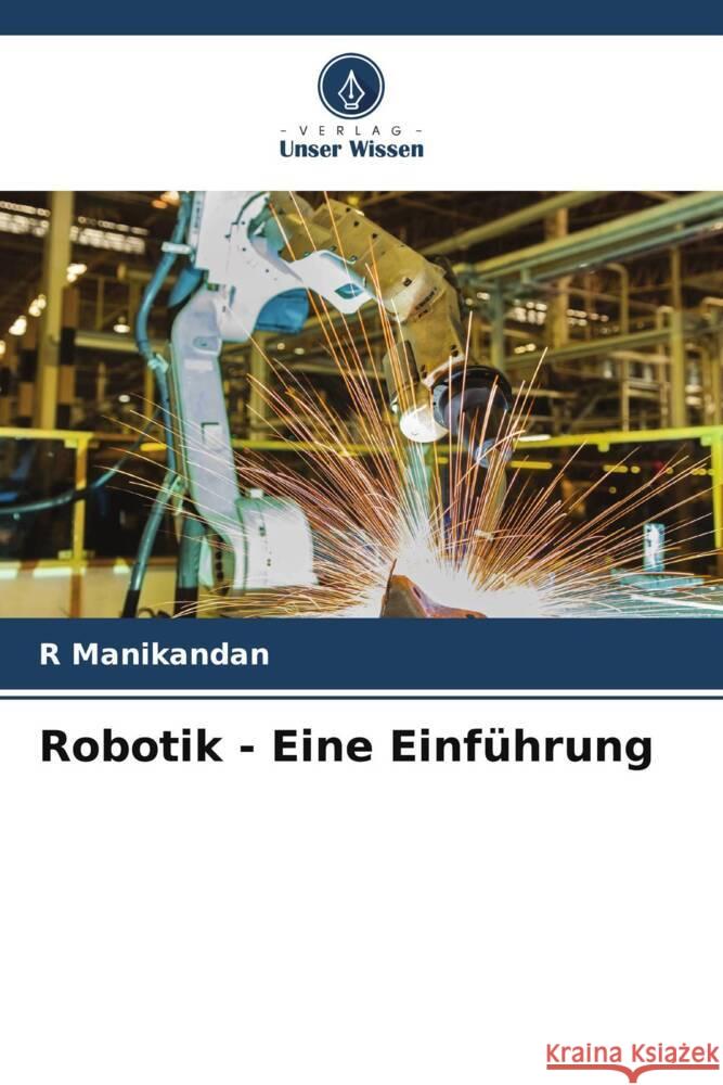 Robotik - Eine Einf?hrung R. Manikandan 9786208277123