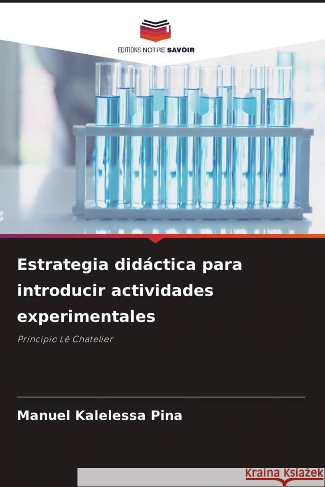 Estrategia didáctica para introducir actividades experimentales Pina, Manuel Kalelessa 9786208279059