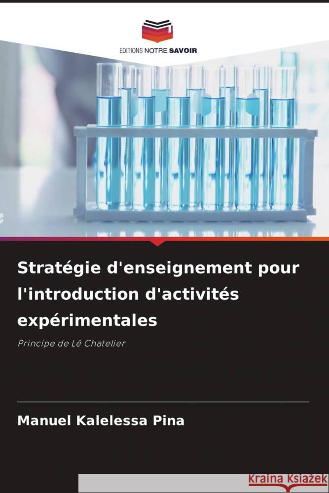 Stratégie d'enseignement pour l'introduction d'activités expérimentales Pina, Manuel Kalelessa 9786208279066