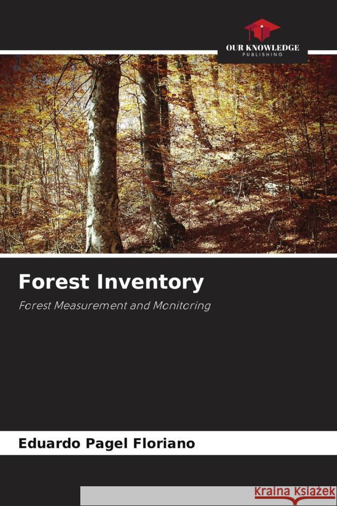 Forest Inventory Floriano, Eduardo Pagel 9786208281274 Our Knowledge Publishing