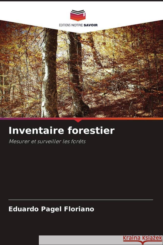 Inventaire forestier Floriano, Eduardo Pagel 9786208281359 Editions Notre Savoir