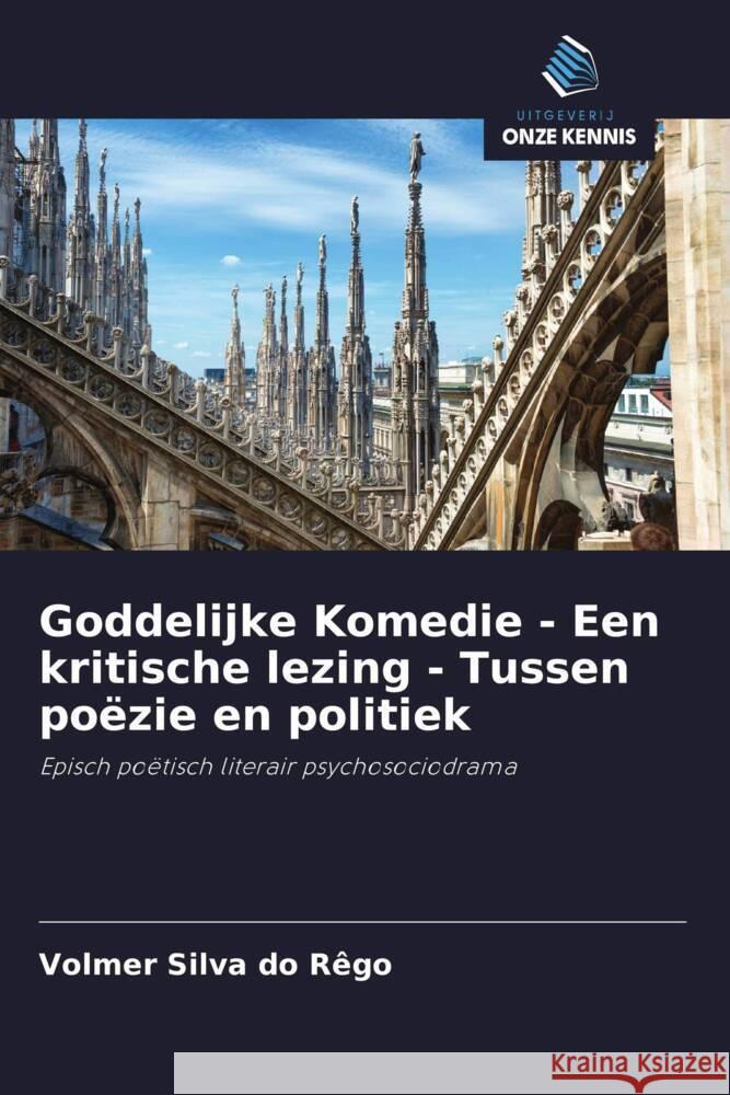 Goddelijke Komedie - Een kritische lezing - Tussen poëzie en politiek Silva do Rêgo, Volmer 9786208281434