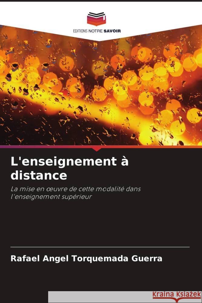 L'enseignement à distance Torquemada Guerra, Rafael Angel 9786208281588