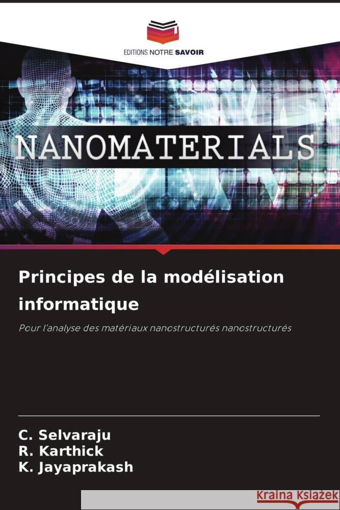 Principes de la modélisation informatique Selvaraju, C., Karthick, R., Jayaprakash, K. 9786208281939
