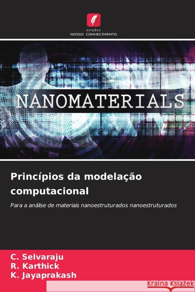 Princípios da modelação computacional Selvaraju, C., Karthick, R., Jayaprakash, K. 9786208281953