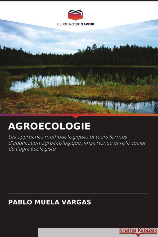 AGROECOLOGIE Muela Vargas, Pablo 9786208282738 Editions Notre Savoir