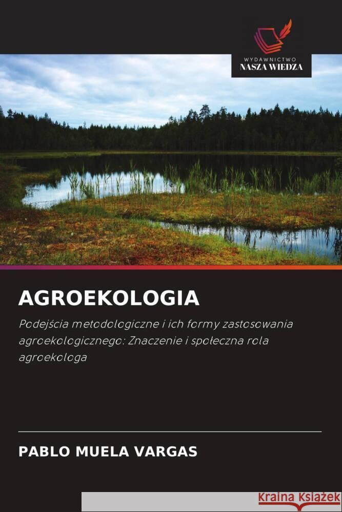 AGROEKOLOGIA Muela Vargas, Pablo 9786208282752 Wydawnictwo Nasza Wiedza