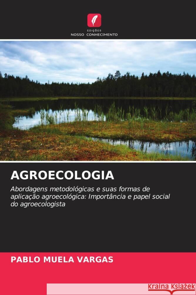 AGROECOLOGIA Muela Vargas, Pablo 9786208282769 Edições Nosso Conhecimento