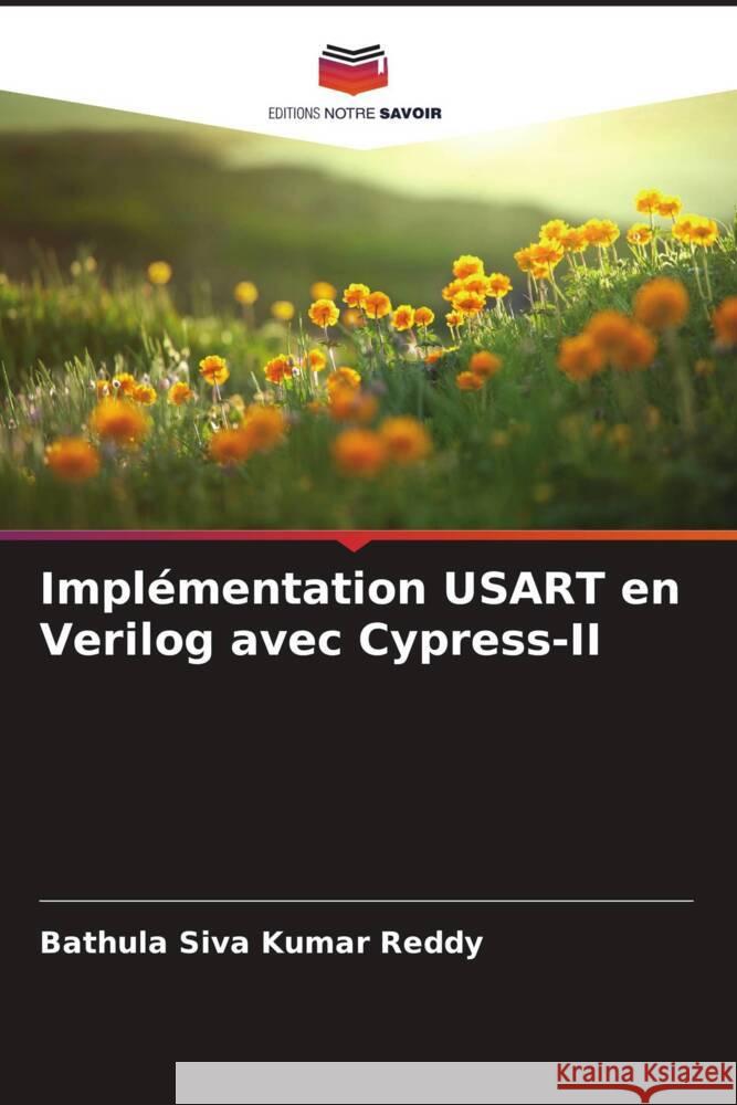 Implémentation USART en Verilog avec Cypress-II Reddy, Bathula Siva Kumar 9786208283094